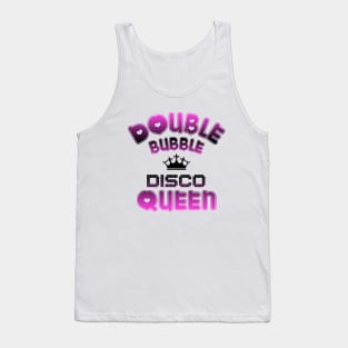 Double Bubble Disco Queen Tank Top